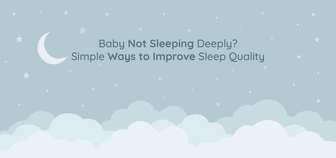 Baby Not Sleeping Deeply? Simple Ways to Improve Sleep Quality' with a blue background, stars, moon, and clouds.